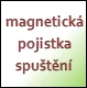 Magnetická pojistka spuštění 