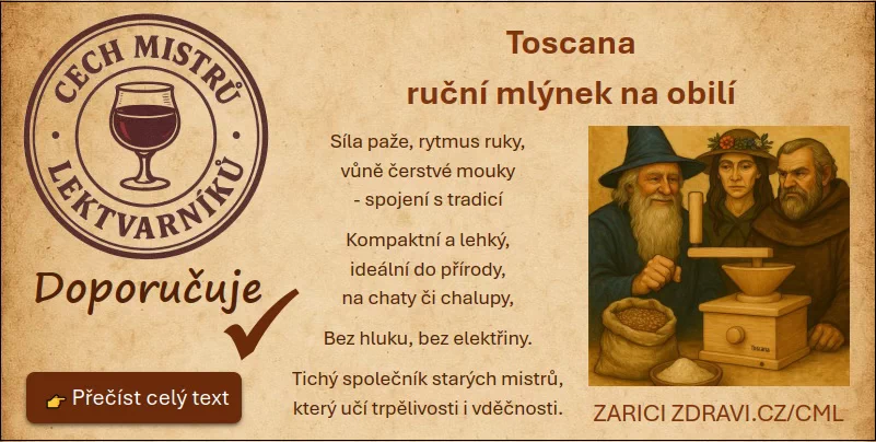 Cech mistrů lektvarníků - Toscana – ruční mlýnek na celozrnnou mouku ze Zdraví na dlani