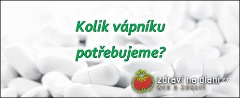 Kolik vápníku potřebujeme?